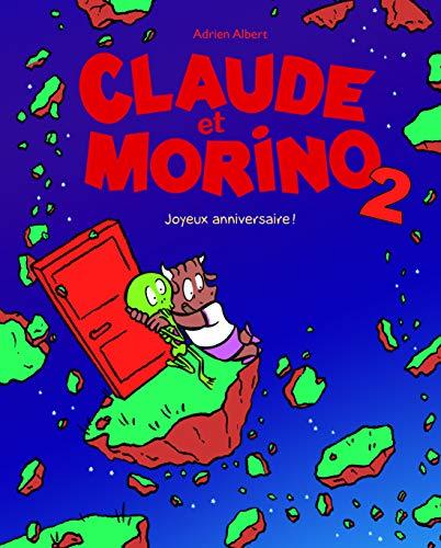 Claude et Morino. Vol. 2. Joyeux anniversaire !