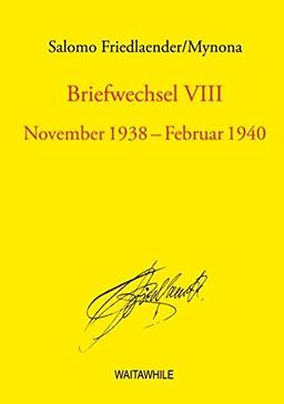 Briefwechsel VIII: November 1938 - Februar 1940 (Gesammelte Schriften)