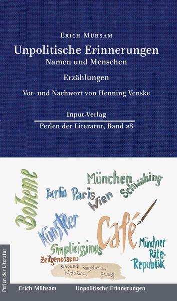 Unpolitische Erinnerungen: Namen und Menschen – mit einem Vor- und Nachwort von Henning Venske