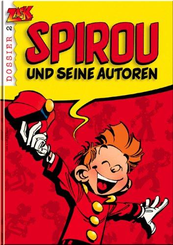 Zack Dossier 2: Spirou und seine Autoren