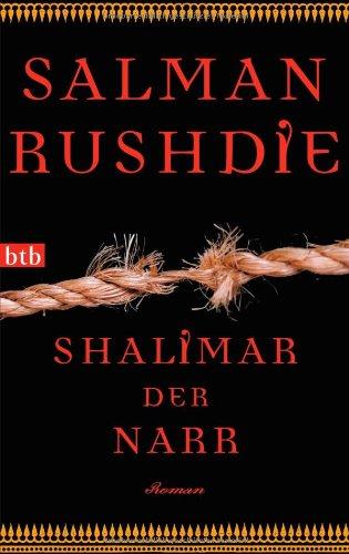 Shalimar der Narr: Roman