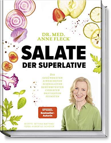 Salate der Superlative: Die gesündesten, einfachsten, schnellsten, berühmtesten, coolsten, deftigsten, feinsten