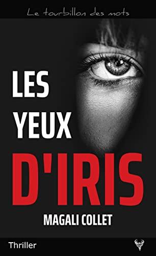 Les yeux d'Iris : thriller