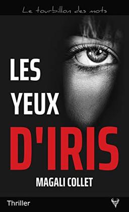 Les yeux d'Iris : thriller