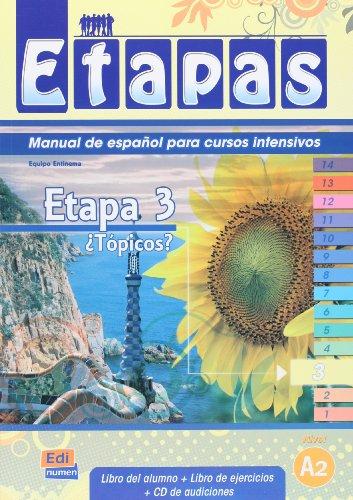 Etapa 3. ¿Tópicos? - Libro del alumno: Student Book + Exercises + CD (Etapas)