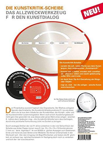 Die Kunstkritik-Scheibe: Das Allzweckwerkzeug für den Kunstdialog