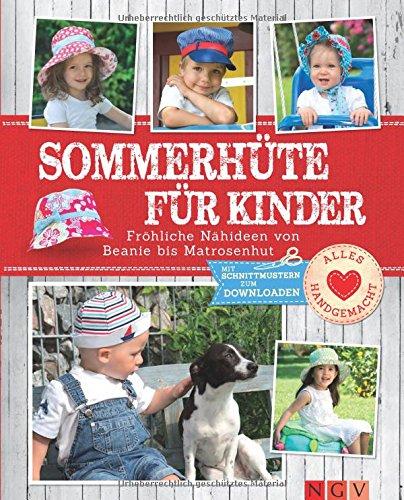 Sommerhüte für Kinder: Fröhliche Nähideen von Beanie bis Matrosenhut. Mit Schnittmustern zum Downloaden.