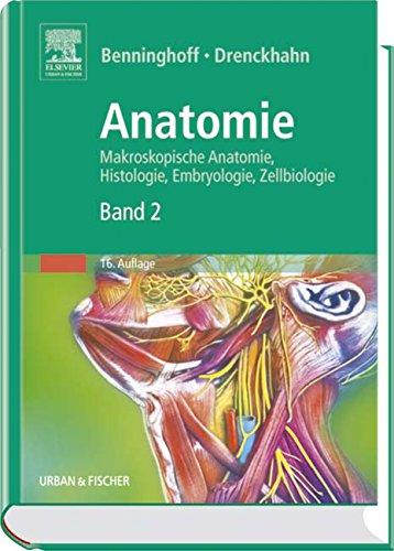 Anatomie, Makroskopische Anatomie, Embryologie und Histologie des Menschen.: Band 2: Herz-Kreislauf-System, Lymphatisches System, Endokrine Drüsen, Nervensystem, Sinnesorgane, Haut.