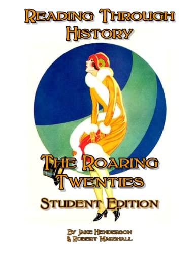 The Roaring Twenties: Student Edition (Reading Through History)