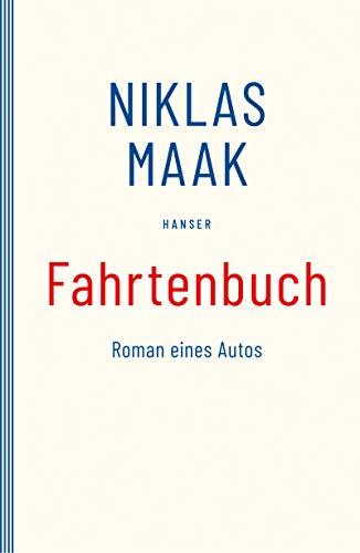 Fahrtenbuch: Roman eines Autos