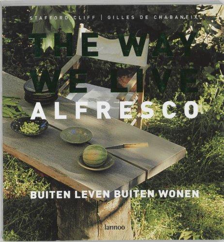 The way we live: alfresco : buiten leven, buiten wonen