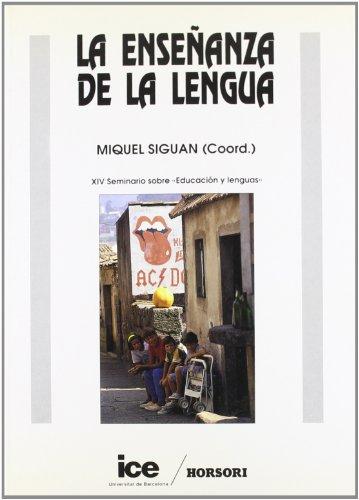 La enseñanza de la lengua (Colección Seminarios, Band 22)