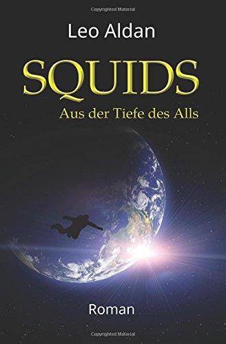 Squids: Aus der Tiefe des Alls