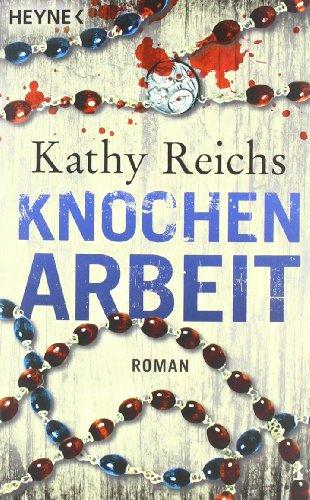 Knochenarbeit: Roman