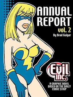 Evil Inc Annual Report Volume 2 (Evil Inc Annual Report Tp (Toonhound), Band 2)