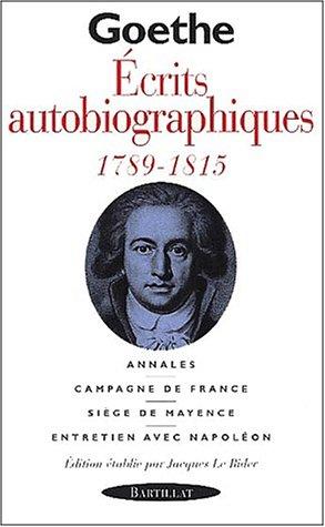 Ecrits autobiographiques : 1789-1815