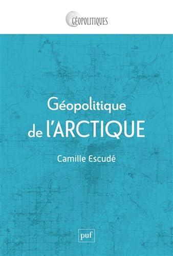 Géopolitique de l'Arctique : mondialisation d'une région périphérique