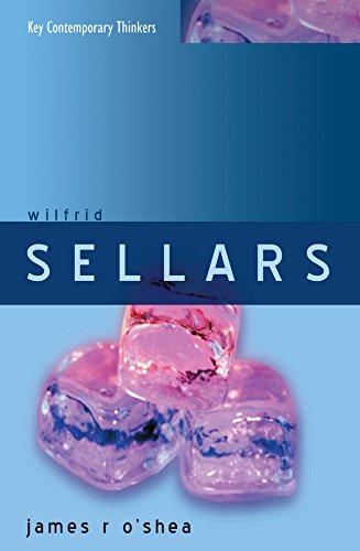 Wilfrid Sellars: Naturalism with a Normative Turn (Key Contemporary Thinkers)