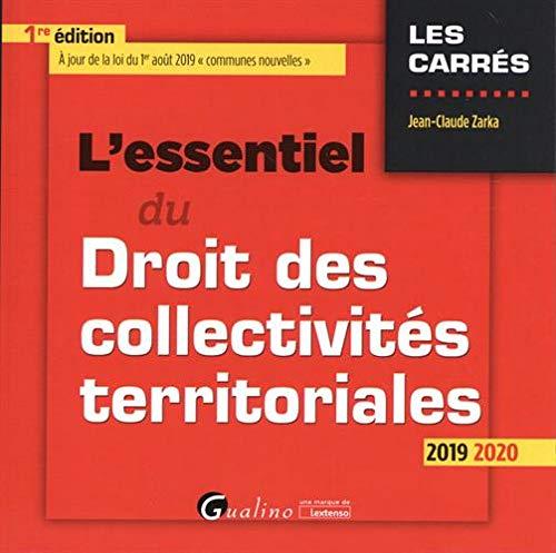 L'essentiel du droit des collectivités territoriales : 2019-2020