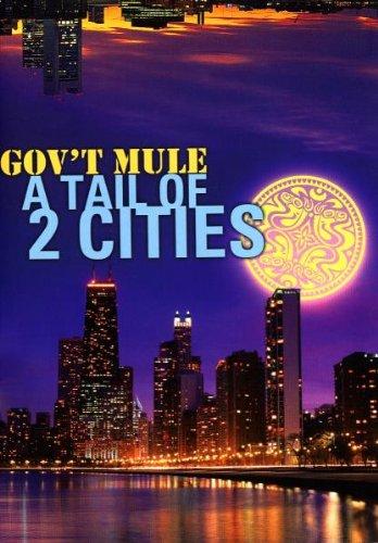 Gov't Mule - A Tail Of 2 Cities [2 DVDs]