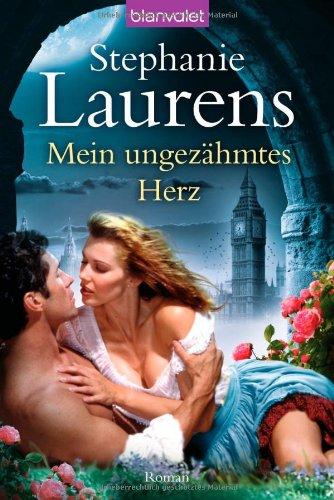 Mein ungezähmtes Herz: Roman