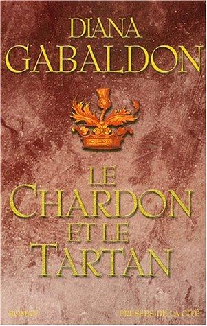 Le cercle de pierre. Vol. 1. Le chardon et le tartan