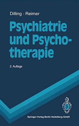 Psychiatrie und Psychotherapie (Springer-Lehrbuch)