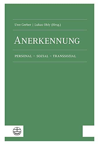 Anerkennung: personal – sozial – transsozial