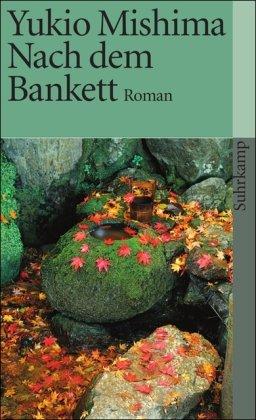 Nach dem Bankett: Roman (suhrkamp taschenbuch)