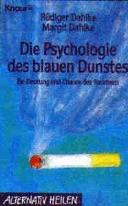 Die Psychologie des blauen Dunstes. Be-Deutung und Chance des Rauchens