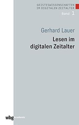 Lesen im digitalen Zeitalter (Geisteswissenschaften im digitalen Zeitalter)