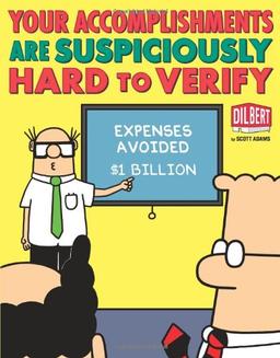 Your Accomplishments Are Suspiciously Hard to Verify: A Dilbert Book (Dilbert Book Treasury)