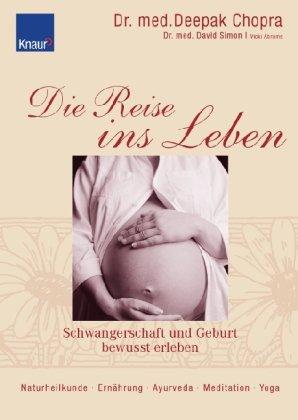 Die Reise ins Leben: Schwangerschaft und Geburt bewusst erleben