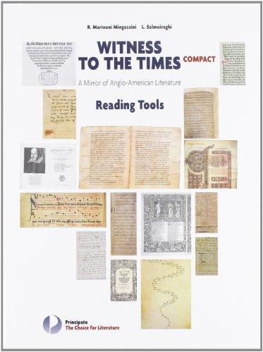 Witness to the times compact. Reading tools. Per le Scuole superiori