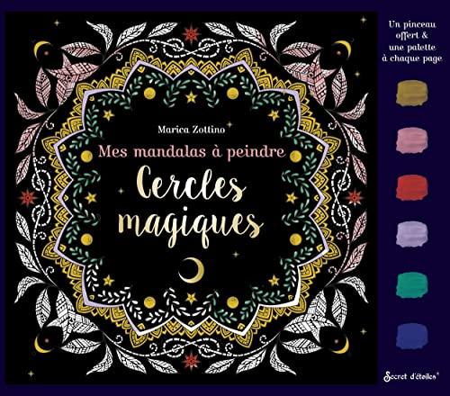 Cercles magiques : mes mandalas à peindre