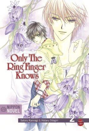 Nippon Novel, Band 2: Only The Ring Finger Knows: Bd 2