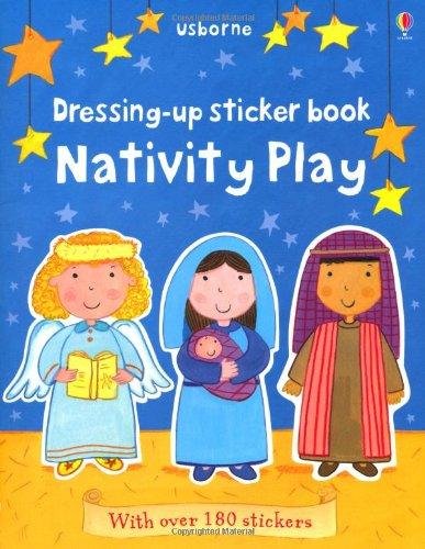 Dressing Up Sticker Book Nativity Play (Usborne Getting Dressed Sticker Books)