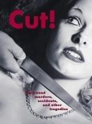 Cut! Hollywood Murders, Accidents and other tragedies