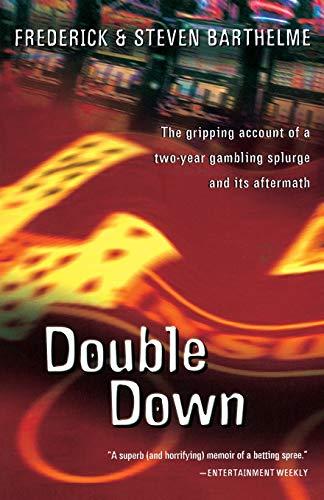 Double Down: Reflections on Gambling and Loss