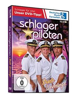 Die Schlagerpiloten - Santo Domingo