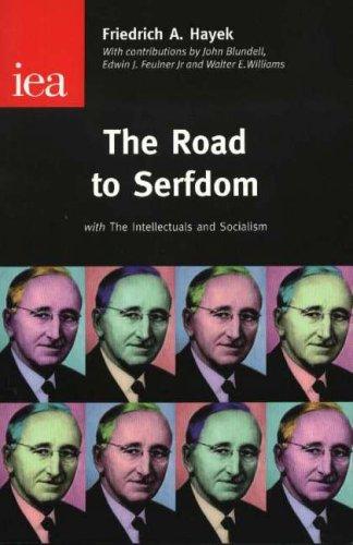 Road to Serfdom: With the Intellectuals and Socialism