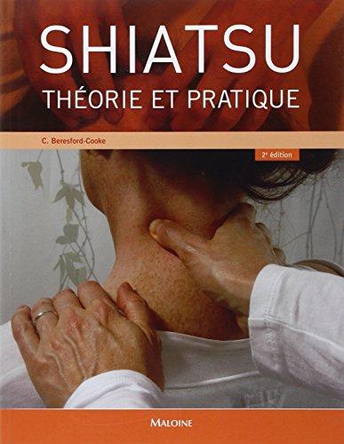 Shiatsu : théorie et pratique