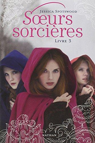 Soeurs sorcières. Vol. 3