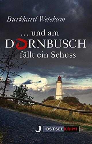 ... und am Dornbusch fällt ein Schuss