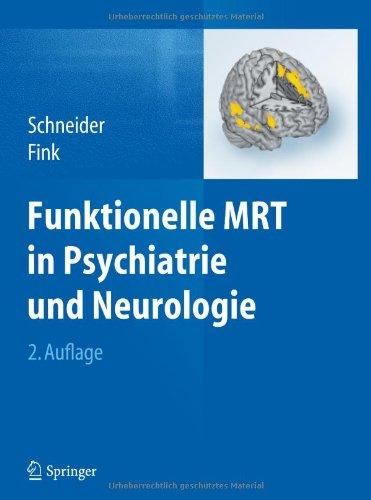 Funktionelle MRT in Psychiatrie und Neurologie