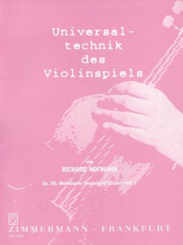 Universaltechnik des Violinspiels 1: Op. 96 Melodische Doppelgriff-Etüden Heft 1