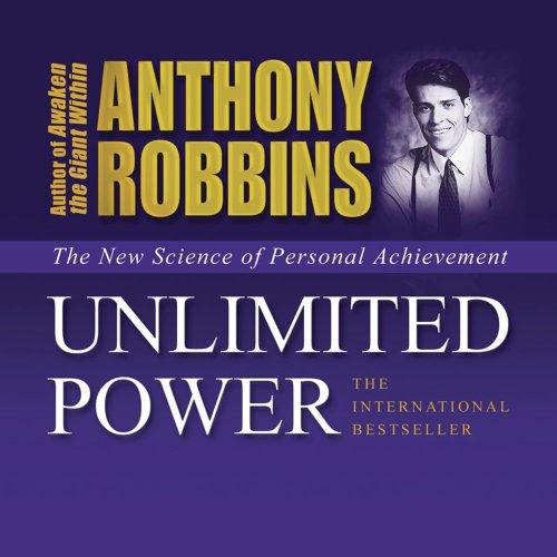 Unlimited Power: The New Science of Personal Achievement