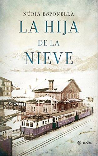 La hija de la nieve (Autores Españoles e Iberoamericanos)