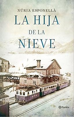 La hija de la nieve (Autores Españoles e Iberoamericanos)