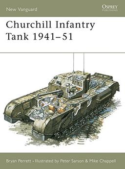 Churchill Infantry Tank 1941-51 (New Vanguard, Band 4)